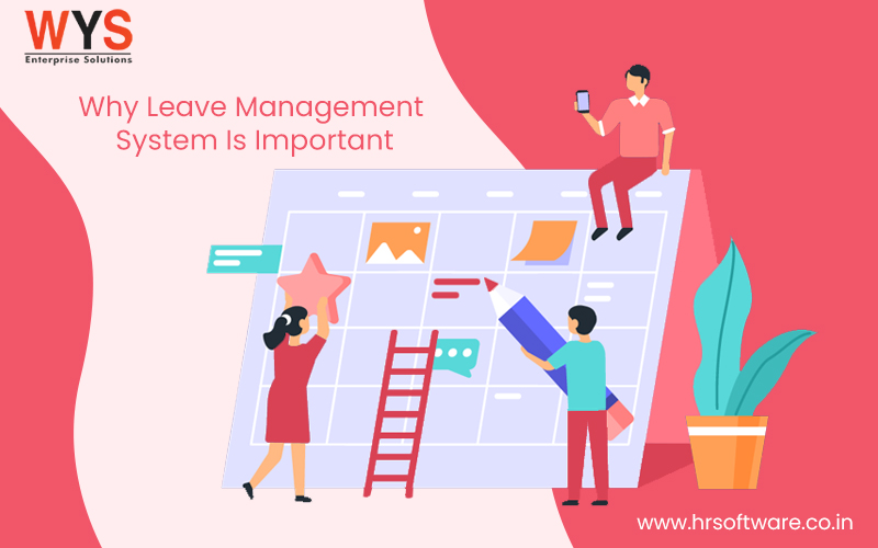 Why Leave Management System Is Important